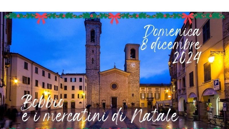 Omaggio di Natale 2024: Bobbio e i mercatini di Natale