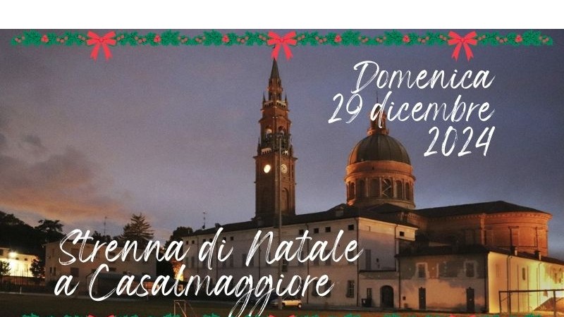 Omaggio di Natale 2024: Strenna di Natale a Casalmaggiore